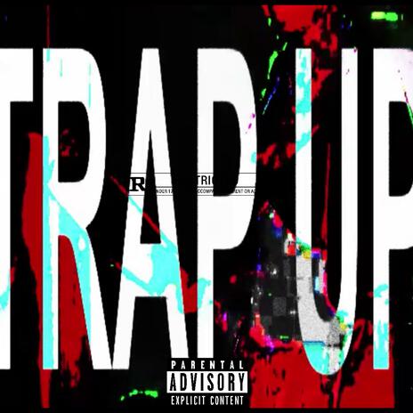 Trap Up | Boomplay Music