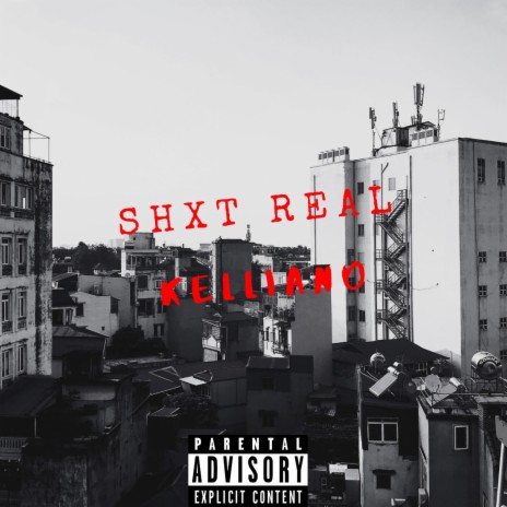 Shxt Real | Boomplay Music