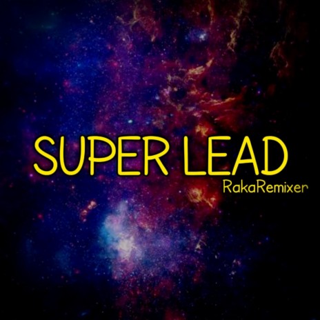 Super Lead | Boomplay Music
