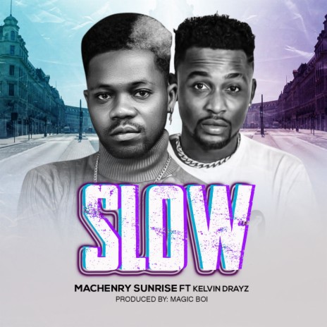 SLOW ft. Kelvin Drayz | Boomplay Music