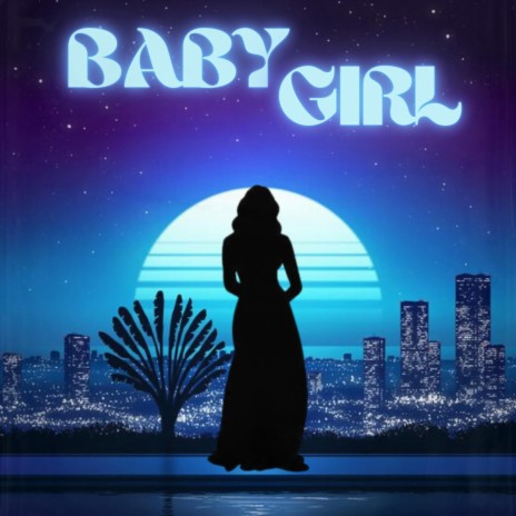 Baby Girl | Boomplay Music