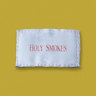 Holy Smokes lyrics | Boomplay Music