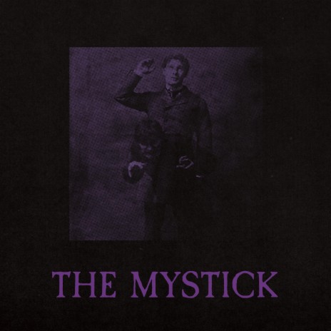 The Mystick | Boomplay Music