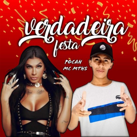 VERDADEIRA FESTA ft. Dj Eryy Detona & MC MTHS | Boomplay Music