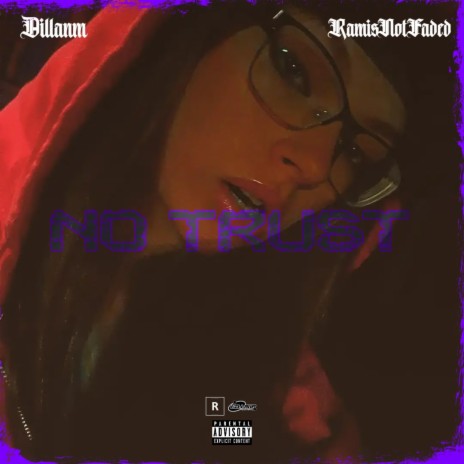 No Trust (Radio Edit) ft. RamisNotFaded | Boomplay Music