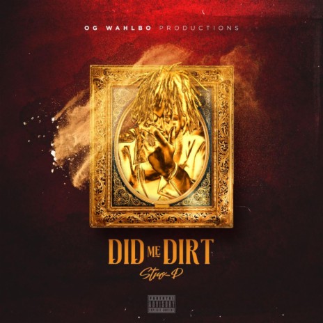 DID ME DIRT | Boomplay Music