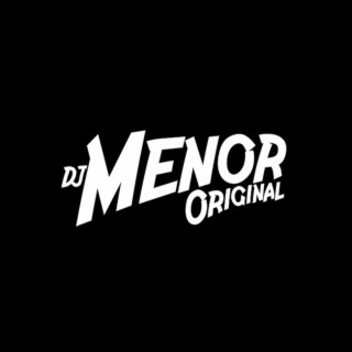 DJ MENOR ORIGINAL