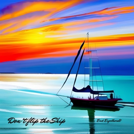 Don´t flip the Ship | Boomplay Music