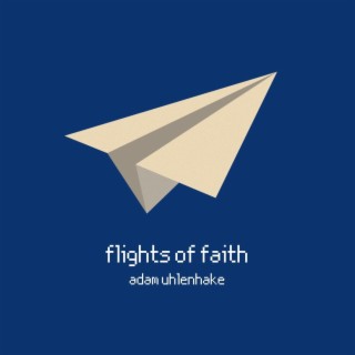 Flights of Faith
