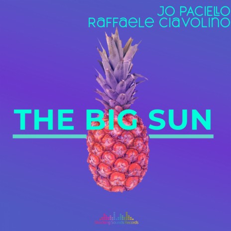 The Big Sun ft. Raffaele Ciavolino