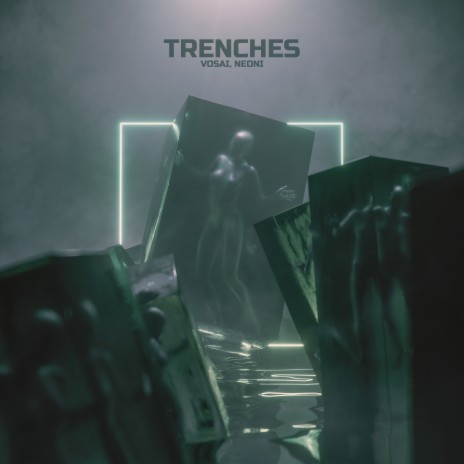 Trenches ft. Neoni | Boomplay Music