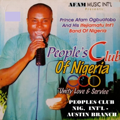 Peoples club of Nig Austin Branch (with Ifejiamatu Int'l Band of Nigeria) | Boomplay Music