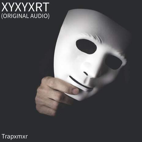 Xyxyxrt (Original Audio) | Boomplay Music