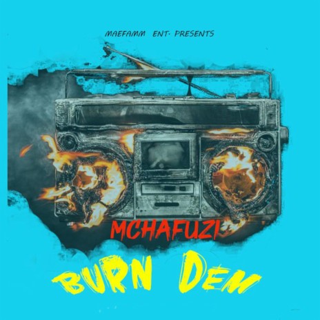 Burn Dem | Boomplay Music