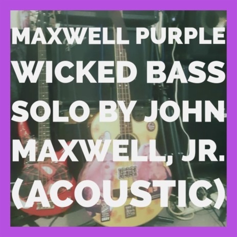 Wicked Bass Solo (Acoustic) | Boomplay Music
