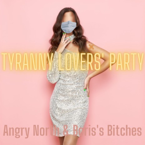 Tyranny Lovers' Party | Boomplay Music