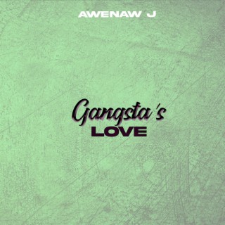 Gangsta's Love lyrics | Boomplay Music