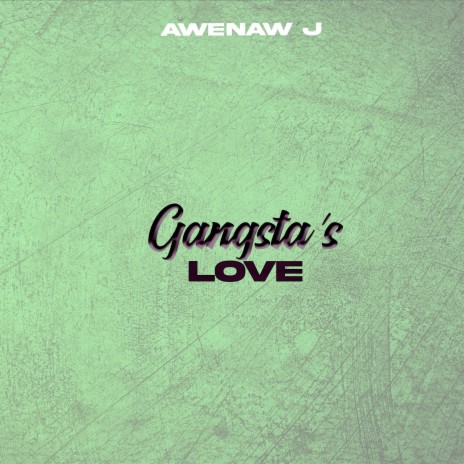 Gangsta's Love | Boomplay Music