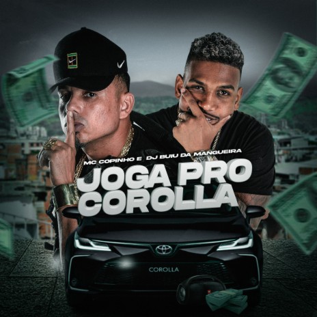 Joga pro Corola ft. DJ Buiu da Mangueira | Boomplay Music