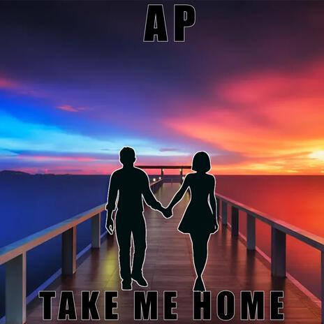 Take me home | Boomplay Music