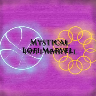 Mystical Lofi Marvel