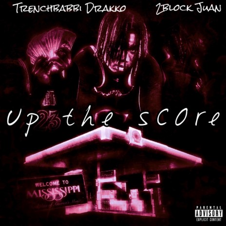 Up the Score ft. 2block Juan