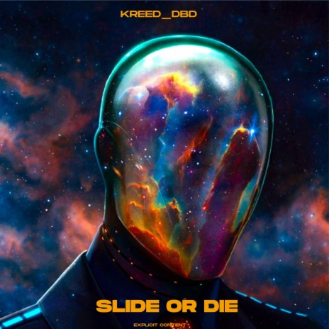 Slide Or Die | Boomplay Music