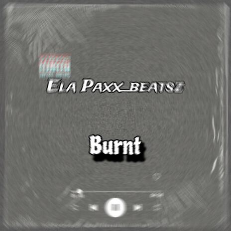 Burnt (Instrumental) | Boomplay Music