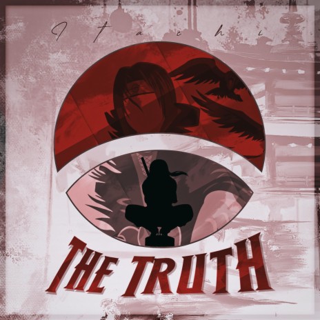 The Truth (Itachi) ft. NINJ3FF3C7 | Boomplay Music