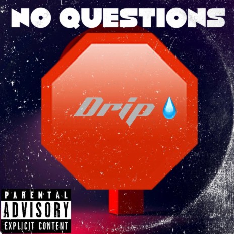 NO QUESTIONS | Boomplay Music