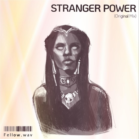 Stranger Power | Boomplay Music