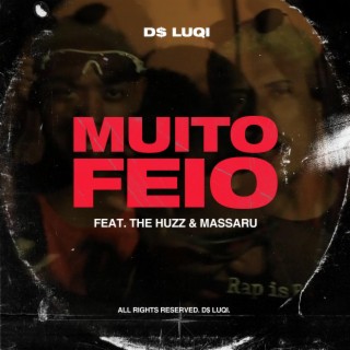Muito Feio (feat. Huzz & Massaru)