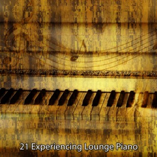 21 Experiencing Lounge Piano