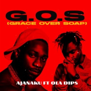 G.O.S (feat. Oladips)