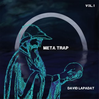 Meta Trap Vol. I