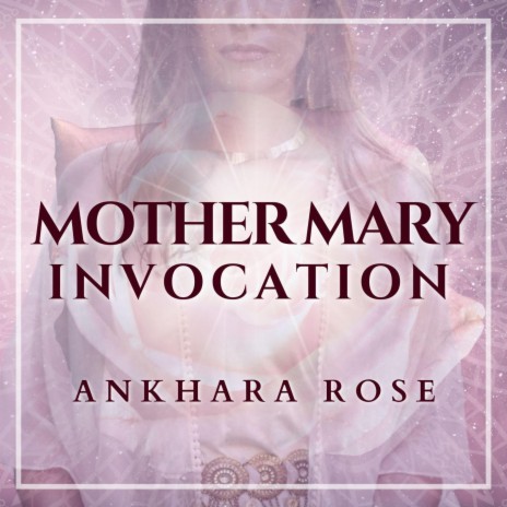 Mother Mary Invocation | Boomplay Music