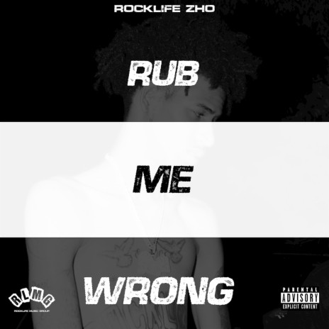 Rub Me Wrong | Boomplay Music