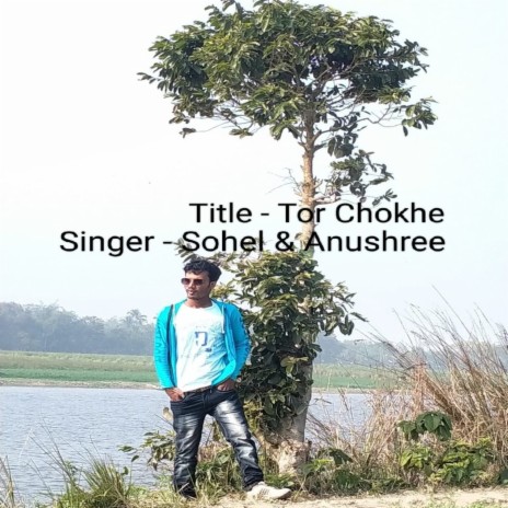 Tor Chokhe ft. Anushree | Boomplay Music