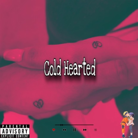 Cold Hearted ft. Prod.Nvmb | Boomplay Music