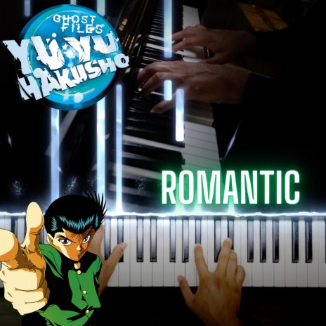 Romantic (YuYu Hakusho) | Boomplay Music