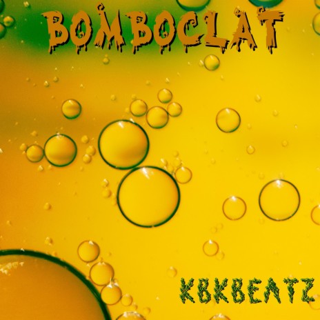 Bomboclat | Boomplay Music