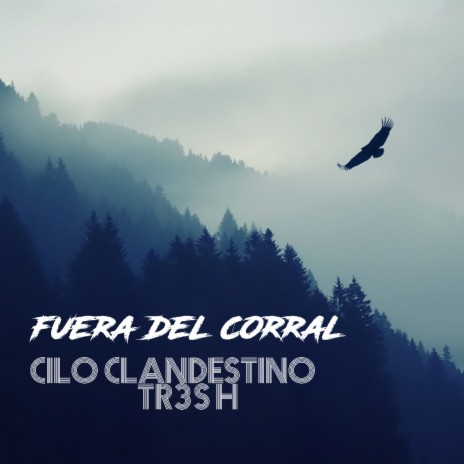 Fuera del Corral ft. Tr3s H | Boomplay Music