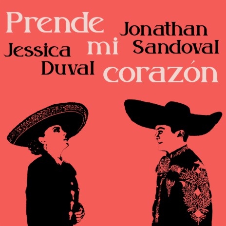 Prende mi corazón ft. Jonathan Sandoval | Boomplay Music