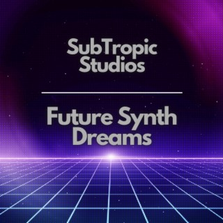 Future Synth Dreams