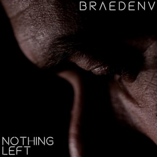 Nothing Left lyrics | Boomplay Music