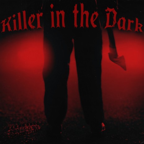 Killer in the Dark | Boomplay Music