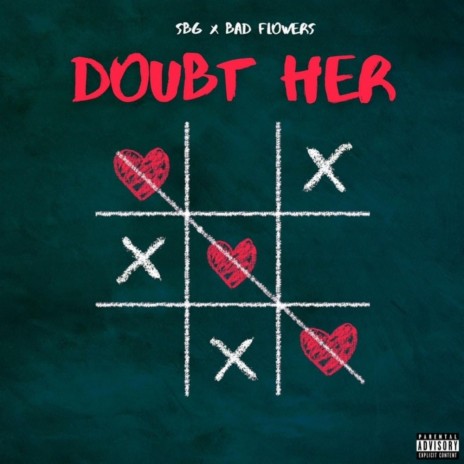 Doubt Her ft. SBGMALIK | Boomplay Music