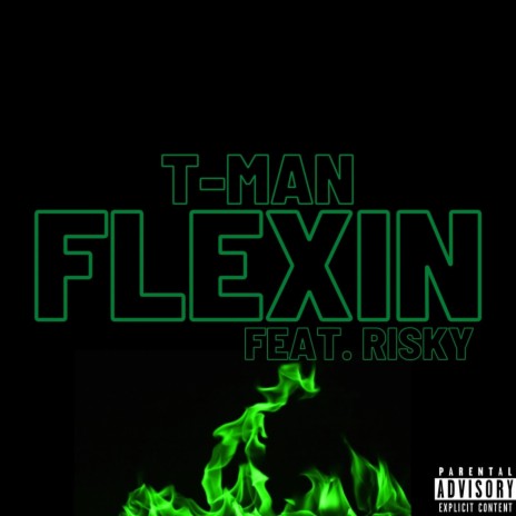 FLEXIN ft. Risky | Boomplay Music