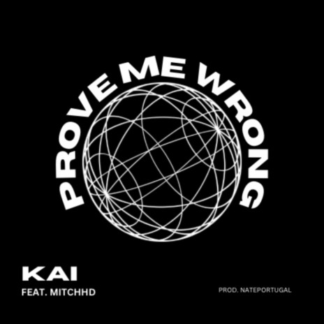 Prove Me Wrong ft. Mitch HD