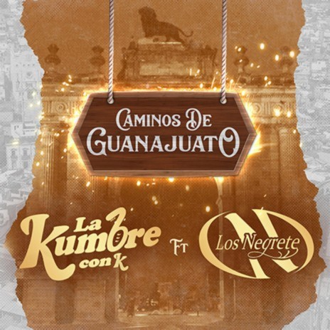 Caminos de Guanajuato ft. Los Negrete | Boomplay Music